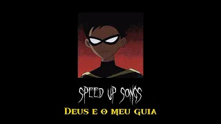 Deus é o meu guia - Speed up