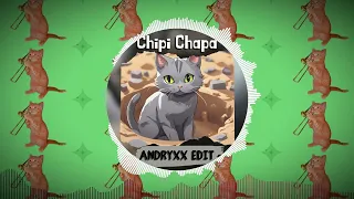 Andryxx - Chipi Chapa (Edit)