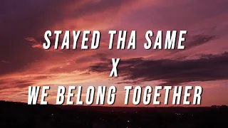 Yeat, Mariah Carey - Stayed Tha Same X We Belong Together (TikTok Mashup) [Lyrics]