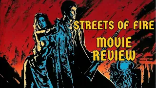 Streets of Fire: Cult Classic Movie Review - Rock & Roll Movies