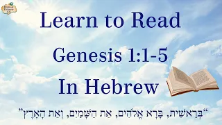 Biblical Hebrew for Beginners | Genesis 1:1-5 in Hebrew, Step-by-Step Guide to Biblical Hebrew