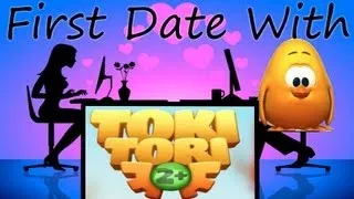 First Date With: Toki Tori 2+ (PC)
