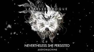 Audiomachine - Nevertheless, She Persisted