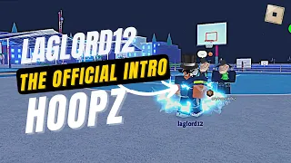 laglord12 Introduction | HOOPZ ROBLOX