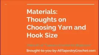 Tapestry Crochet for Beginners: Lesson 1 - Choosing Yarn and Hook