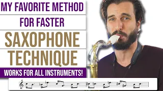 My Favorite Method For Faster Saxophone Technique (Works for All Instruments!)