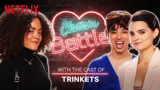 The Trinkets Cast Try Out Their Best Pick-Up Lines | Charm Battle | Netflix