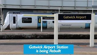 Gatwick Airport Station is being Rebuilt