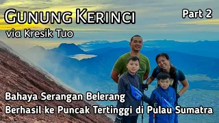 Pendakian Gunung Kerinci 3805 Mdpl via Kresik Tuo - Sekeluarga Berhasil ke Puncak Indrapura - Part 2
