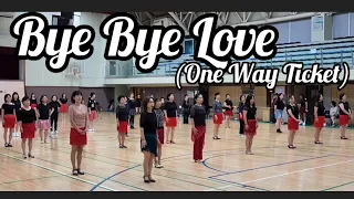 Bye Bye Love Line Dance (One Way Ticket) 왕초급반 Demo