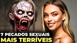 7 Tipos De Pecados Sexuais Mais Terríveis Da Bíblia | CUIDADO! VOCÊ PODE ESTAR CAINDO NESTES!