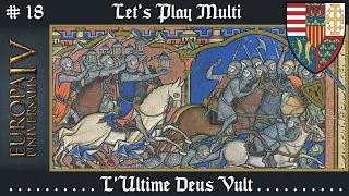 [FR] EUROPA UNIVERSALIS 4 Let's Play en Multi - L'ultime Deus Vult - Ep.18