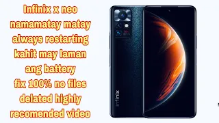 Infinix Zero X Neo Auto Restart Problem Fix No Files Delated Basic Repairing Tips Back To Normal!