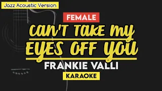 Can't Take My Eyes Off You - Frankie Valli (Karaoke/Instumental with Lyrics) Female Key