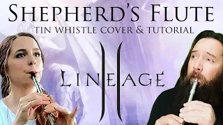 Lineage 2 - Shepherd's Flute - Dion Theme | TIN WHISTLE COVER ft. @ThonWhistler + TABS TUTORIAL