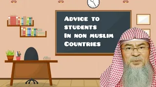 Advice to muslim students (& their parents) living in non muslim countries - Assim al hakeem