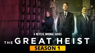 The Great Heist is Coming on Netflix, Release Date, Reviews, Plot & Details - US News Box Official