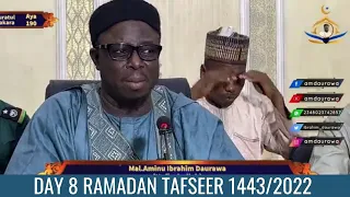 Day 8 Ramadan Tafseer 1443-2022 by Sheik Aminu Ibrahim Daurawa