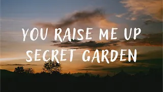 Secret Garden - You Raise Me Up (lyrics)