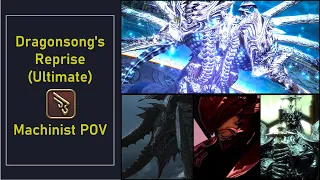 FFXIV - Dragonsong's Reprise (DSR) - MCH POV (7,130 DPS) - 6.2