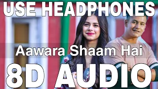 Aawara Shaam Hai (8D Audio) || Meet Bros || Piyush Mehroliyaa || Manjul Khattar, Rits Badiani