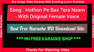 Hothon Pe Bas Tera Naam || Full HD Karaoke With Original Female Voice || Kumar Sanu || Alka Yagnik