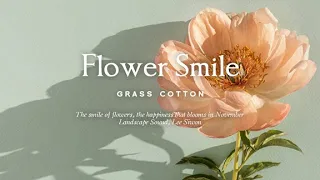 The smile of flowers, the happiness that blooms in January l GRASS COTTON+