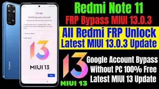 Redmi Note 11 Frp Bypass MIUI 13 Update || All Redmi MIUI 13.0.3 Google Account Bypass Without PC