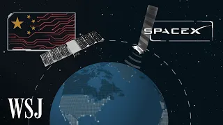 SpaceX vs. China: The Quest for Satellite Internet | WSJ