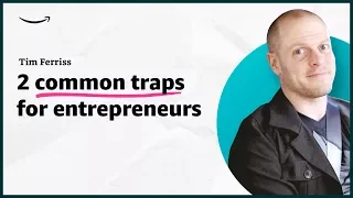 Tim Ferriss - 2 traps for entrepreneurs - Insights for Entrepreneurs - Amazon