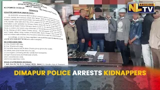 DIMAPUR POLICE ARRESTS KIDNAPERS WHO ABDUCTED TEMJEN JAMIR FROM HIS HOUSE