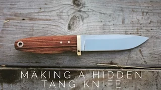 Knife Making - Making a hidden tang knife