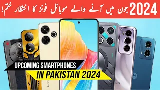 Best Upcoming Mobiles in Pakistan June 2024 | Best Upcoming Box Pack Mobile in 2024.