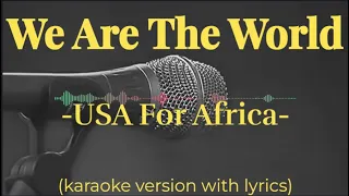 USA For Africa - We Are The World (karaoke version  with lyrics)