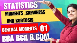 Introduction to Moments Skewness and Kurtosis|Statistics|BBA|BCA|B.COM|Dream Maths
