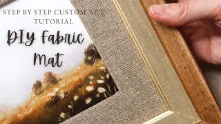 DIY Framing | How To Make Your Own Custom Fabric Mats