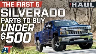 The First 5 Silverado Parts You Should Buy Under $500 For 2014 - 2018 Chevrolet Silverado - The Haul