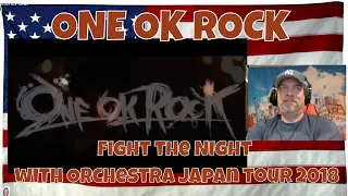 ONE OK ROCK - Fight the Night with Orchestra Japan Tour 2018 - REACTION - wow, great lifting lyrics