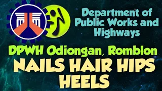 NAILS HAIR HIPS HEELS with the DPWH Odiongan