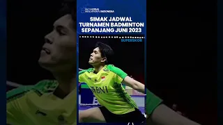 Simak Jadwal Turnamen Badminton yang Digelar di Sepanjang Juni 2023