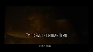 Taylor Swift - cardigan (Demo)