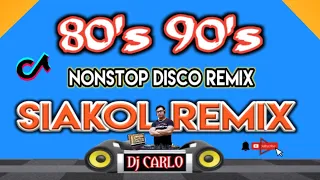 BEST SIAKOL NONSTOP DISCO REMIX 2023| DjCarlo Live On The Mix