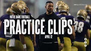 Notre Dame Football Practice Clips 4.12