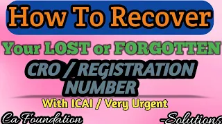 SSP Login Problem|Lost or Forgotten CRO or Registration Number| ICAI |Full Solutions | Ca Foundation