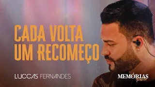 Luccas Fernandes - Cada Volta é Um Recomeço (DVD Memórias Acústico)