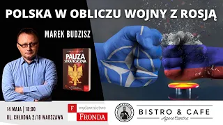 Polska w obliczu wojny z Rosją - Marek Budzisz