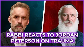 Rabbi Manis Reacts to Jordan Peterson on Trauma