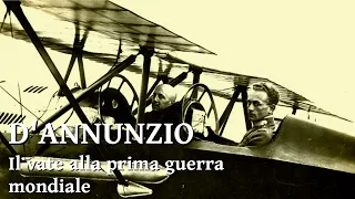 D'Annunzio - Il vate alla prima guerra mondiale