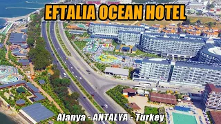 Eftalia Ocean  Alanya Antalya Turkey
