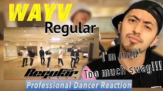 WayV 威神V '理所当然 (Regular)' Dance Practice || Professional Dancer Reacts